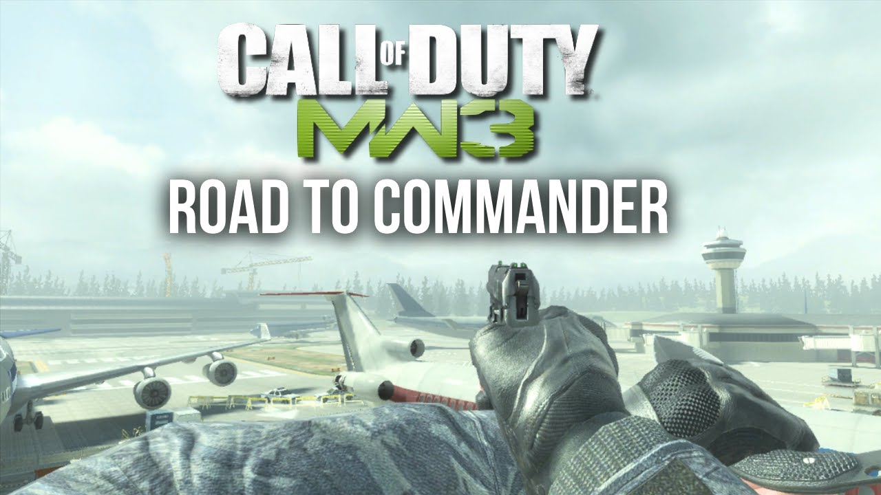 ROAD TO COMMANDER ON THE OG MW3! EPISODE 4