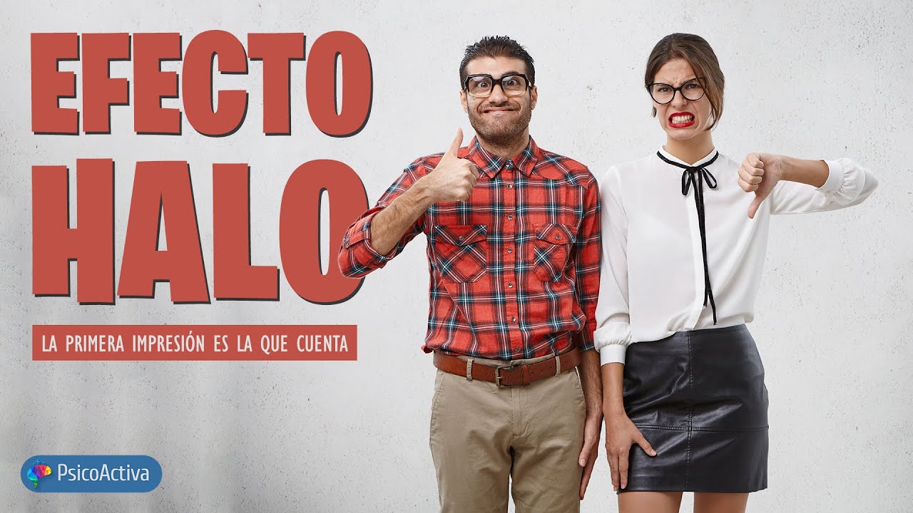El efecto Halo. Por qué la primera impresión es la que cuenta.