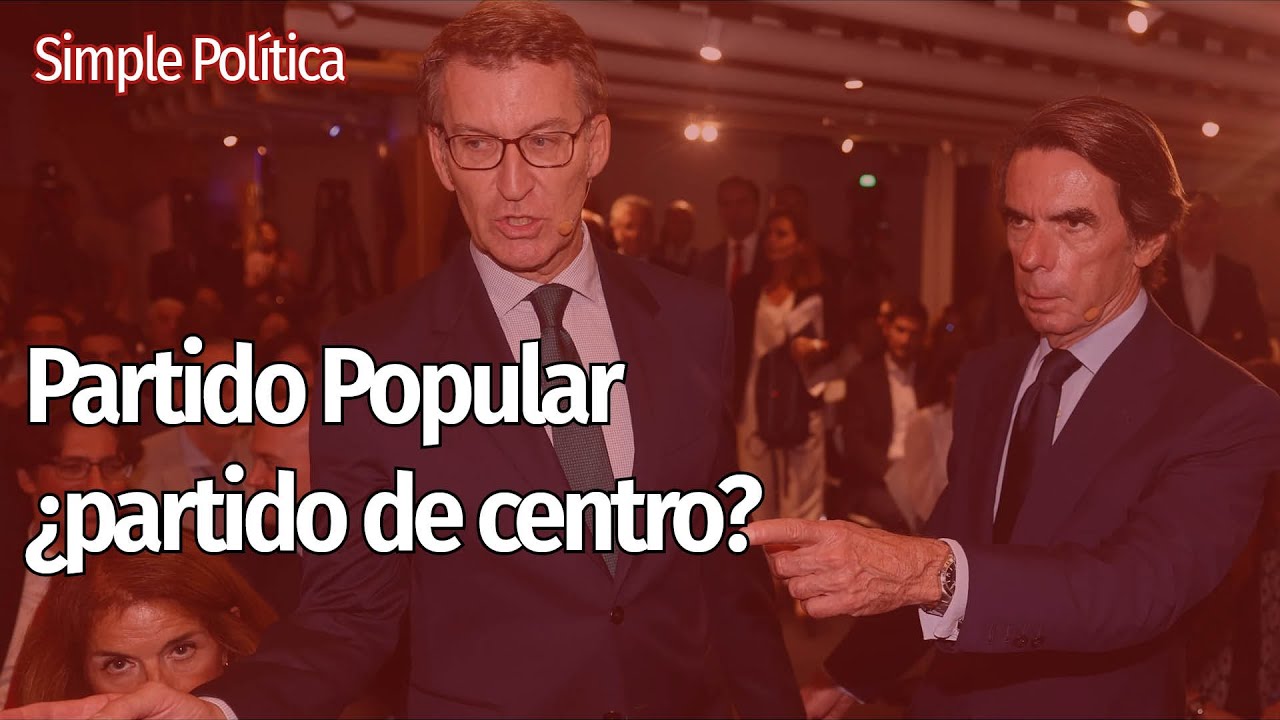 &harr;️ PP: &iquest;partido de CENTRO o DERECHA? | Simple Pol&iacute;tica