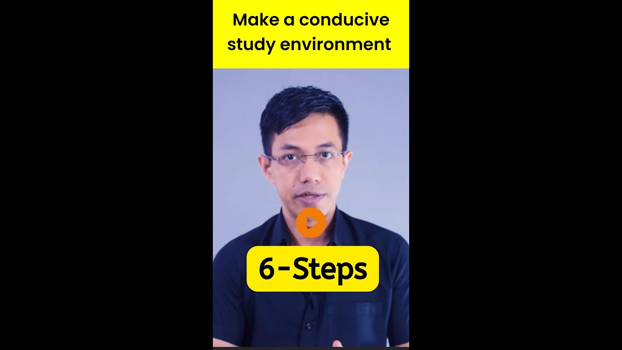 6-Steps to make a conducive study environment