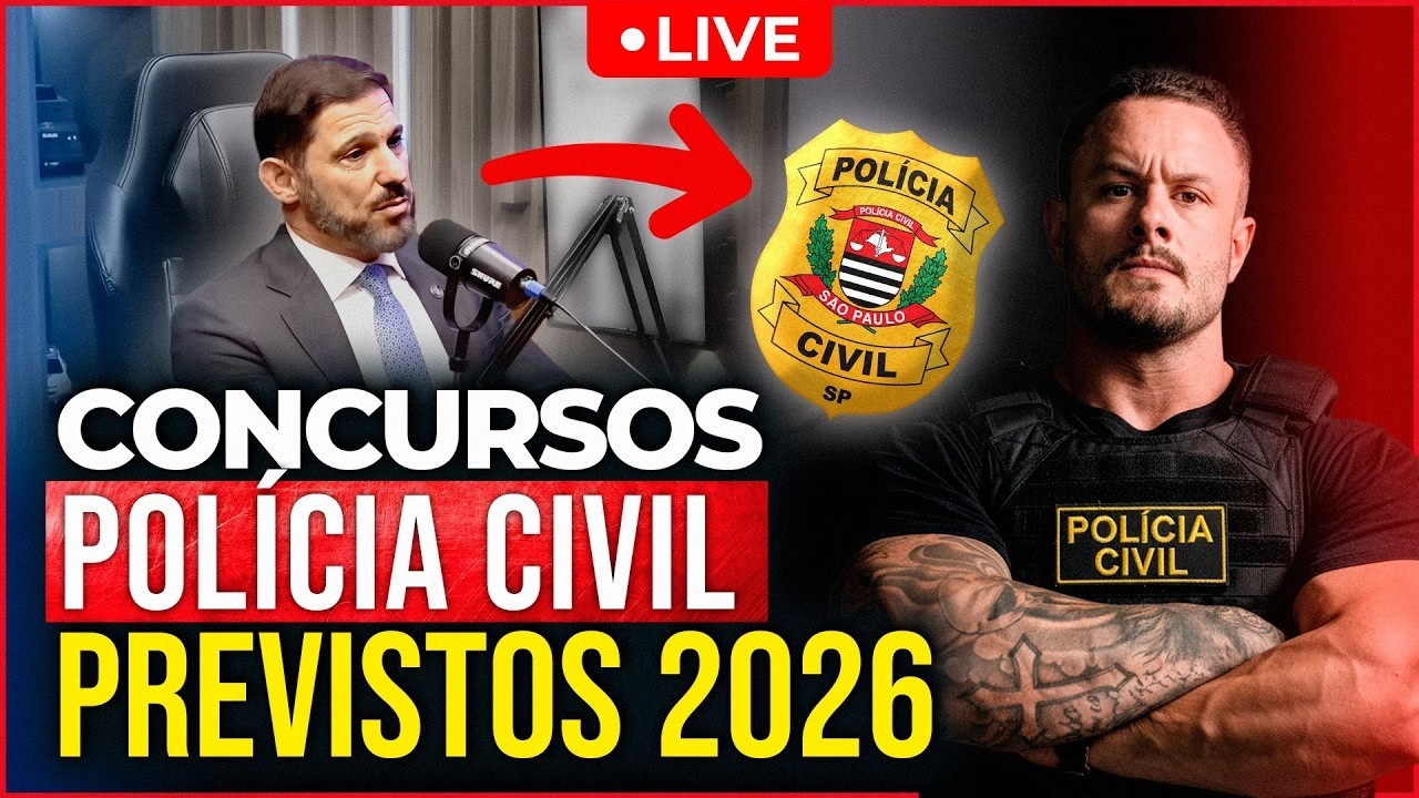 CONCURSOS DA POLÍCIA CIVIL PREVISTOS PARA 2026