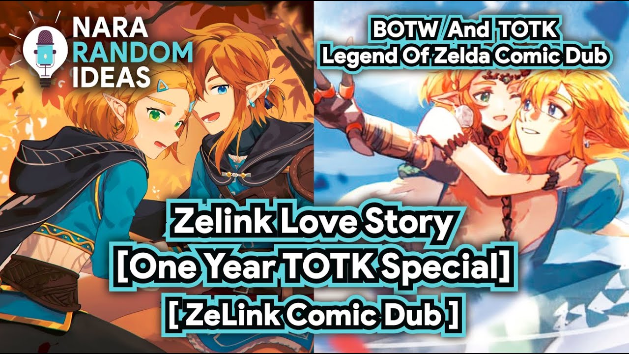 Zelda Comic Dub: Zelink Love Story Comic Dub [TOTK Comic Dub][BOTW Comic Dub][TOTK Special One Year]
