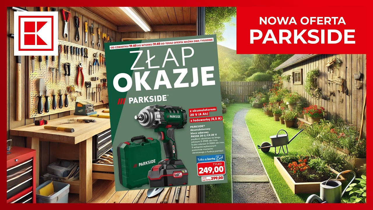 KAUFLAND - PARKSIDE &ndash; nowa oferta narzędzi o 19 marca.