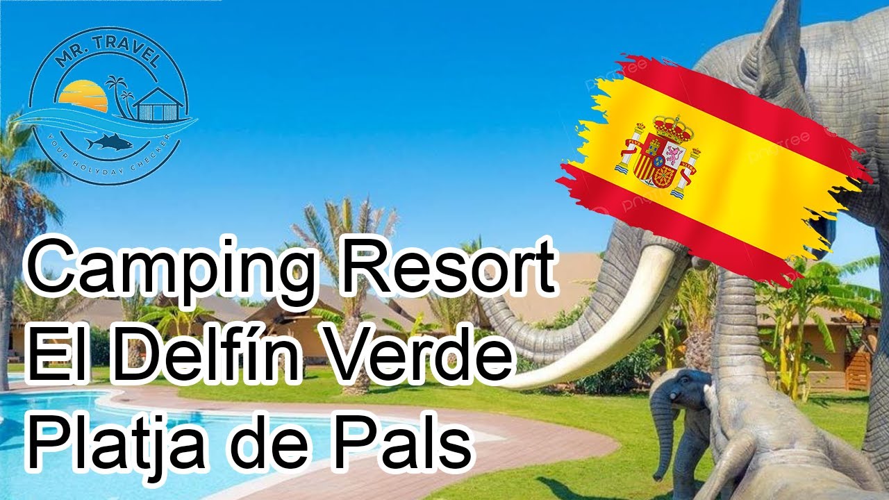 Spain 🇪🇸 - Camping El Delfin Verde - Costa Brava - Playa de Pals