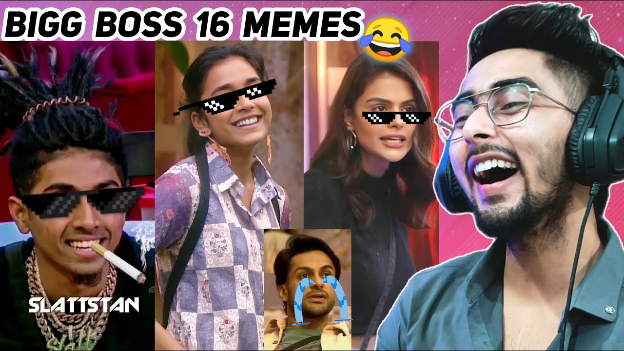 Bigg Boss 16 Memes Reaction ft. Mc Stan, Sumbul Touqeer Khan and more - Chanpreet Chahal