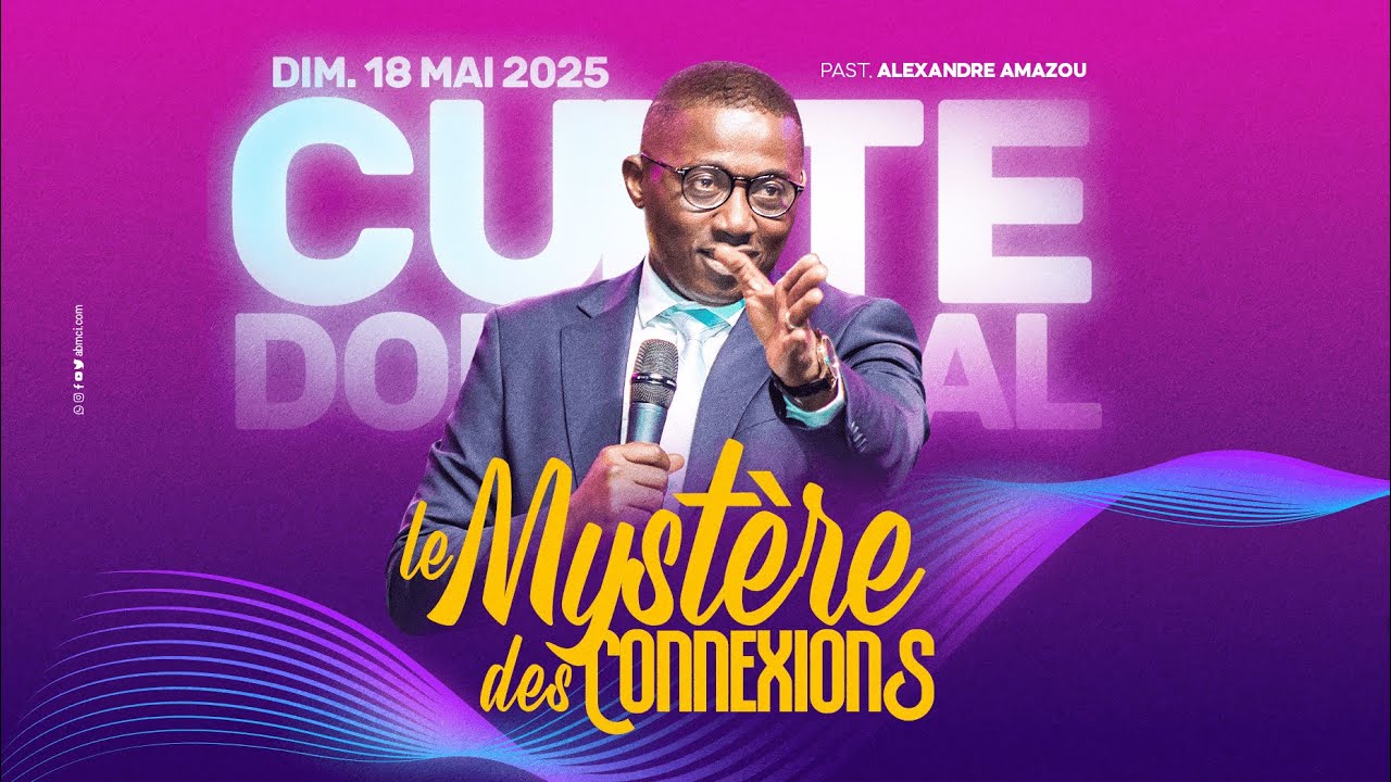 LE MYSTERE DES CONNEXIONS - Pasteur @AlexandreAmazou