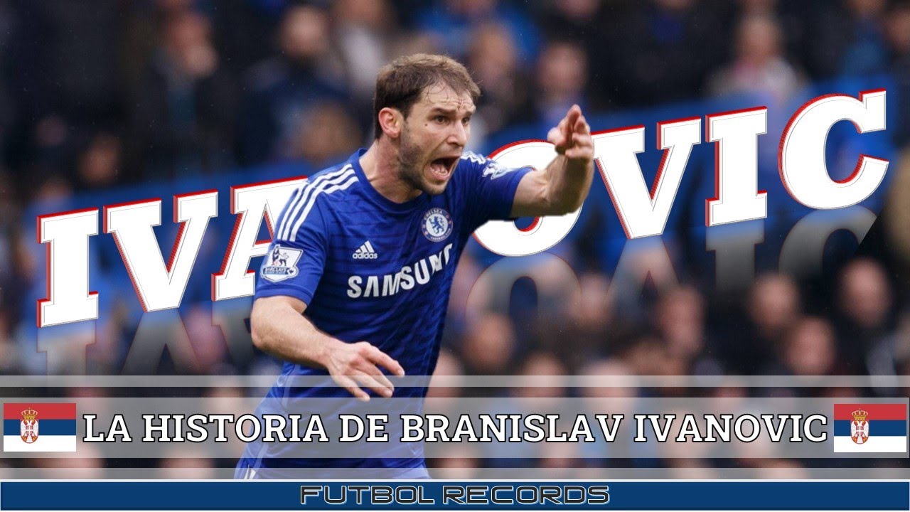 Branislav Ivanovic | Historia | Goles & Jugadas