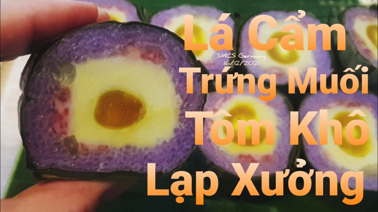 BÁNH TÉT LÁ CẨM NHÂN ĐẬU XANH TRỨNG MUỐI LÒNG ĐÀO+ TÔM KHÔ VÀ LẠP XƯỞNG NGON XUẤT SẮC#TẾT 2022#