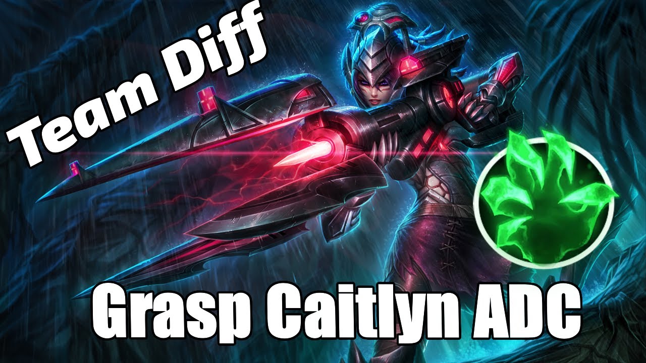Grasp Caitlyn is my favorite ADC - Easy S