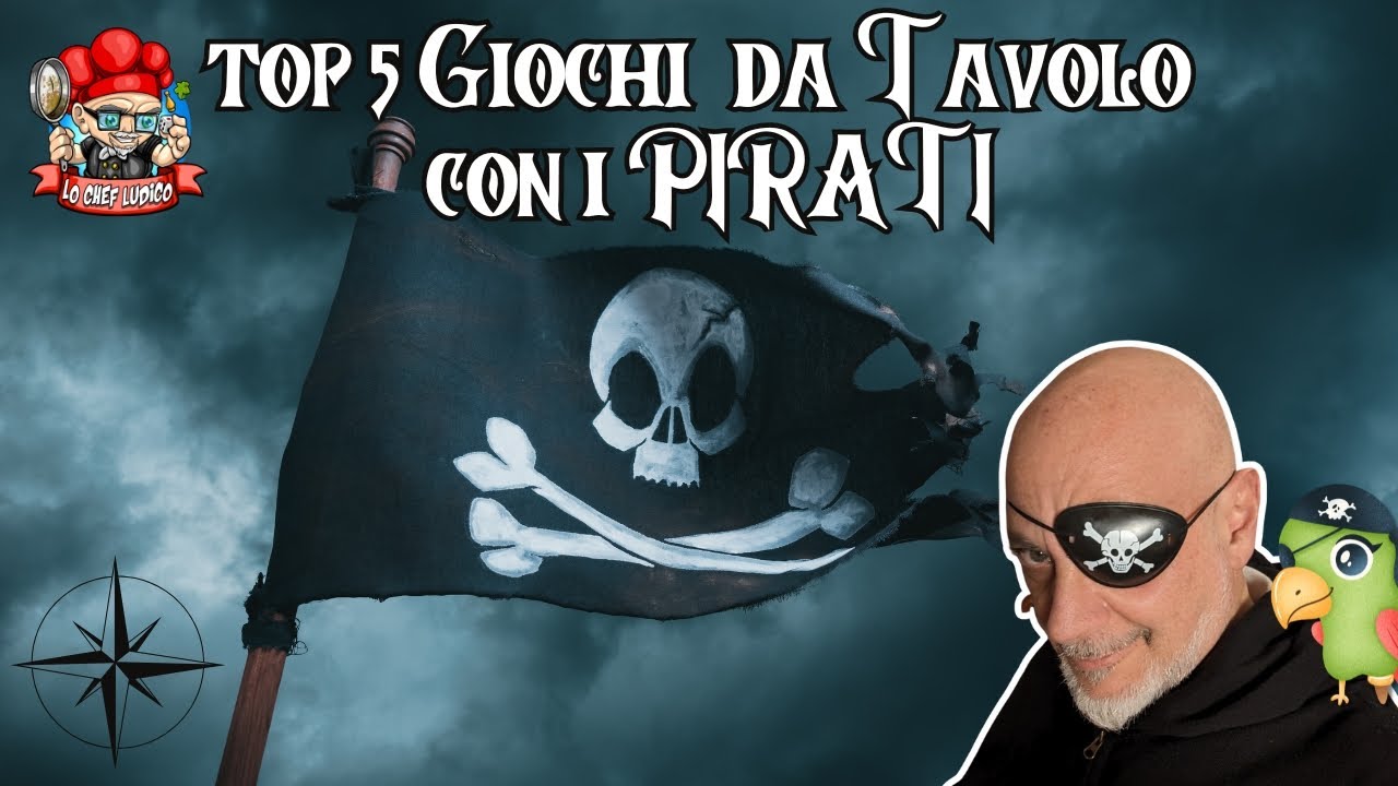 TOP 5 GIOCHI DA TAVOLO CON I PIRATI - La classifica dello Chef (Ep.342)