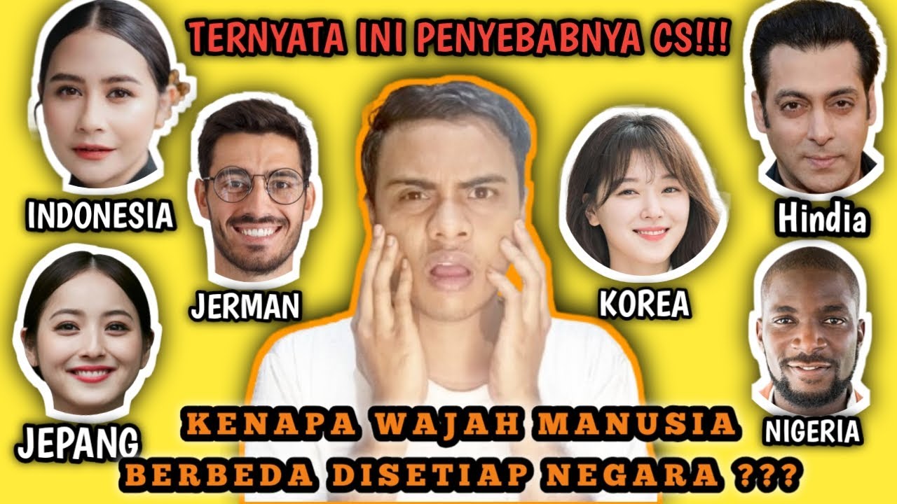 BUKAN KEBETULAN ! INILAH ALASAN WAJAH ORANG TIAP NEGARA BISA BERBEDA