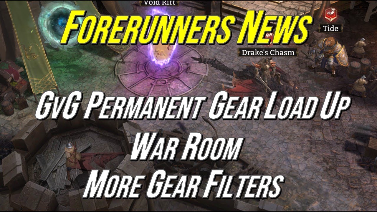 Permanent GvG Gear Load Ups, New War Room & Gear Filters | Forerunners News | Watcher of Realms