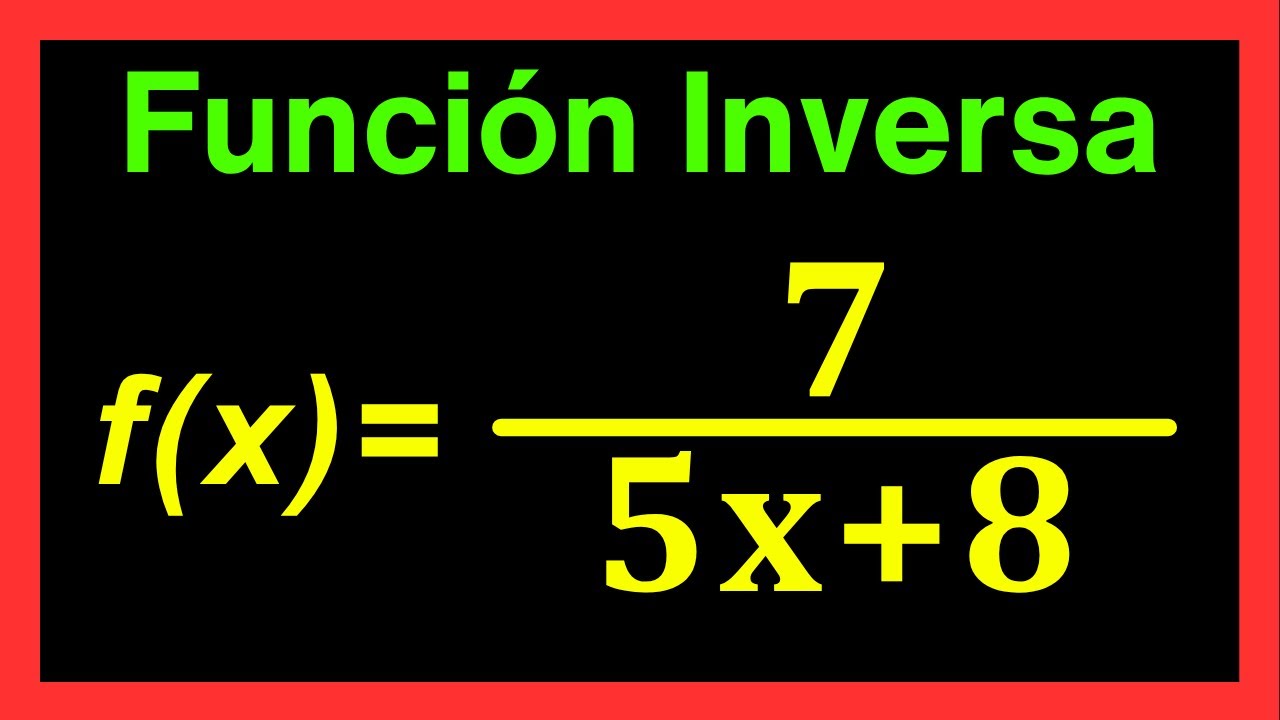 ✅👉Funcion Inversa de una Funcion Racional