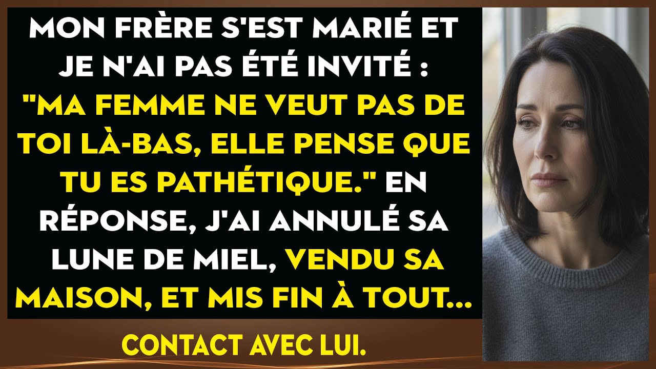 Ma Belle-sœur M'a Jugé Pathétique, Alors J'ai Annulé Leur Lune De Miel Et Vendu Leur Maison.