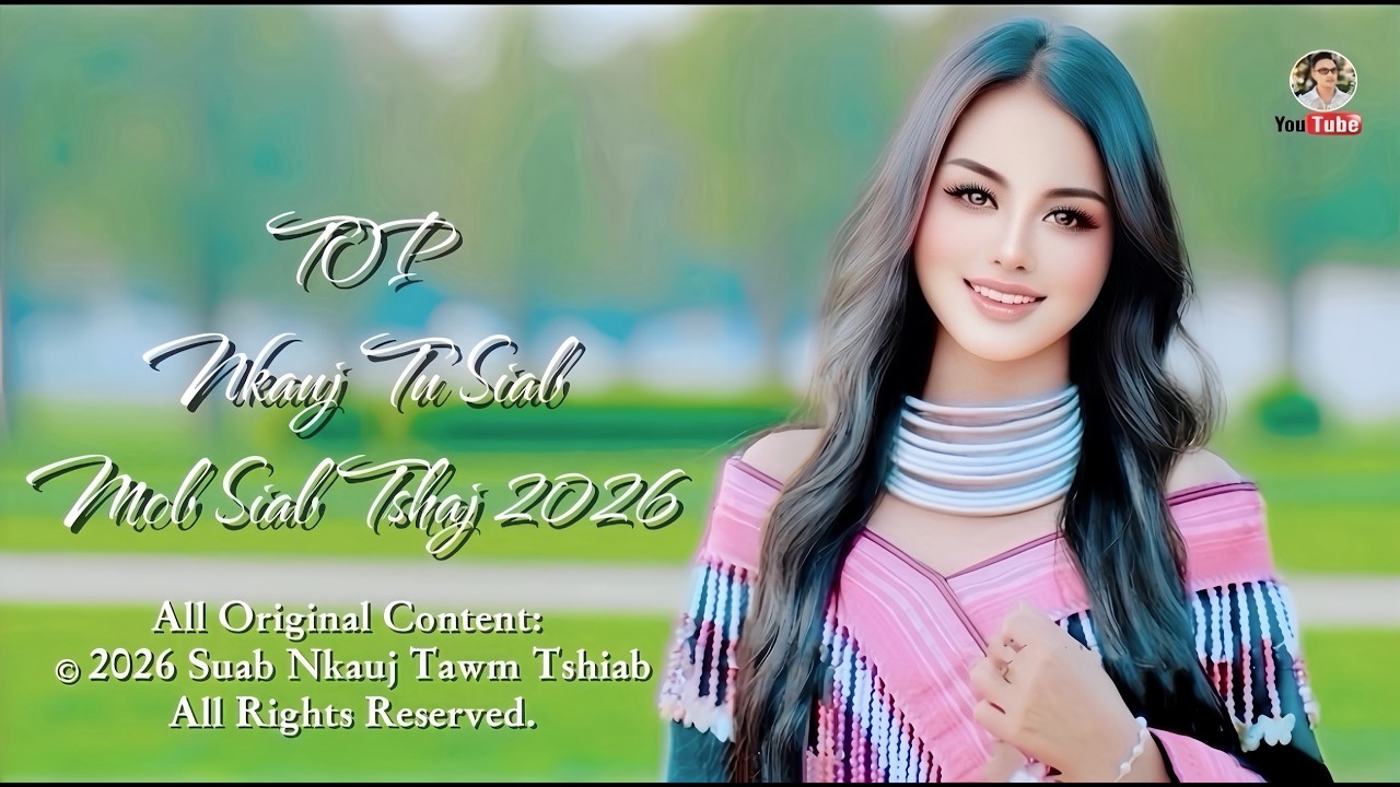 TOP NKAUJ TU SIAB MOB SIAB TSHAJ 2026 (Official Music Audio) @Suab.Nkauj.Tawm.Tshiab