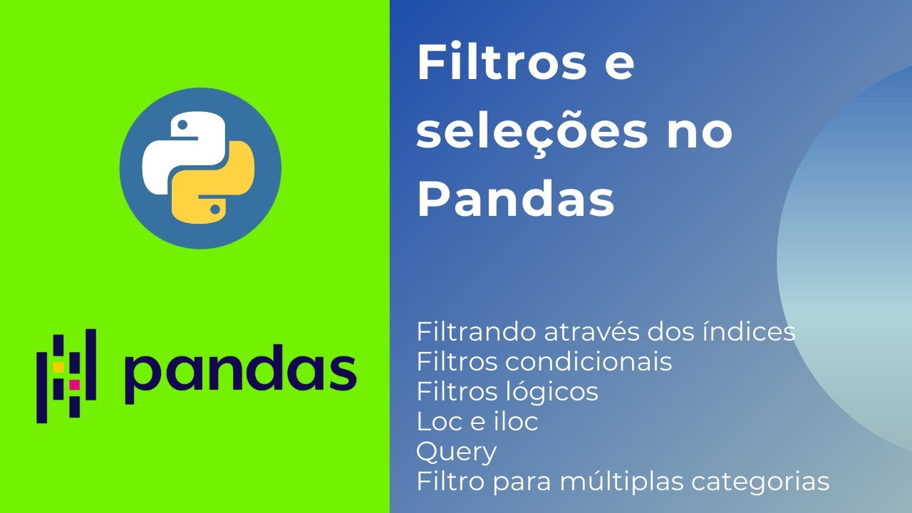 Filtros e Seleções no Pandas