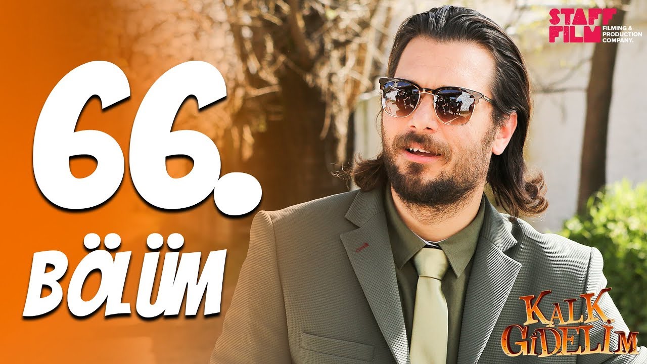 Kalk Gidelim 66. Bölüm