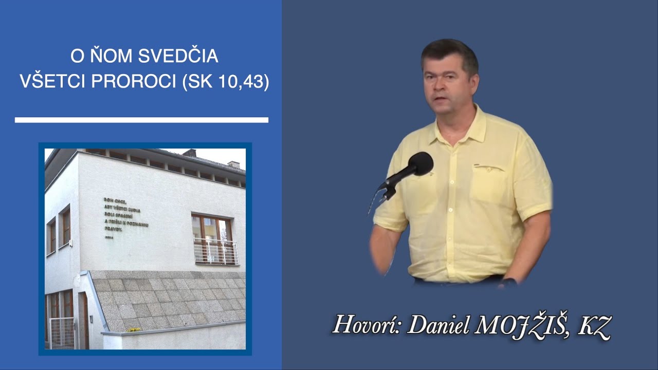 O Ňom svedčia všetci proroci - Daniel   Mojžiš