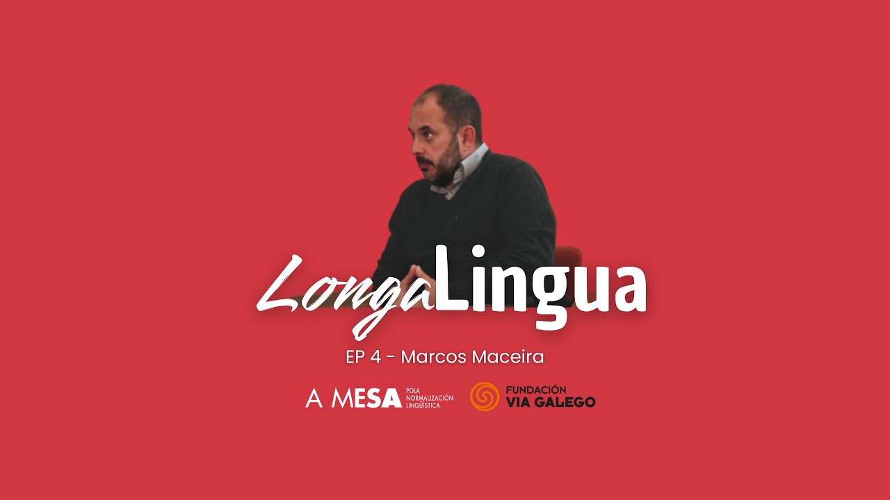 LONGALINGUA EPISODIO 4 | Dereito á lingua con Marcos Maceira