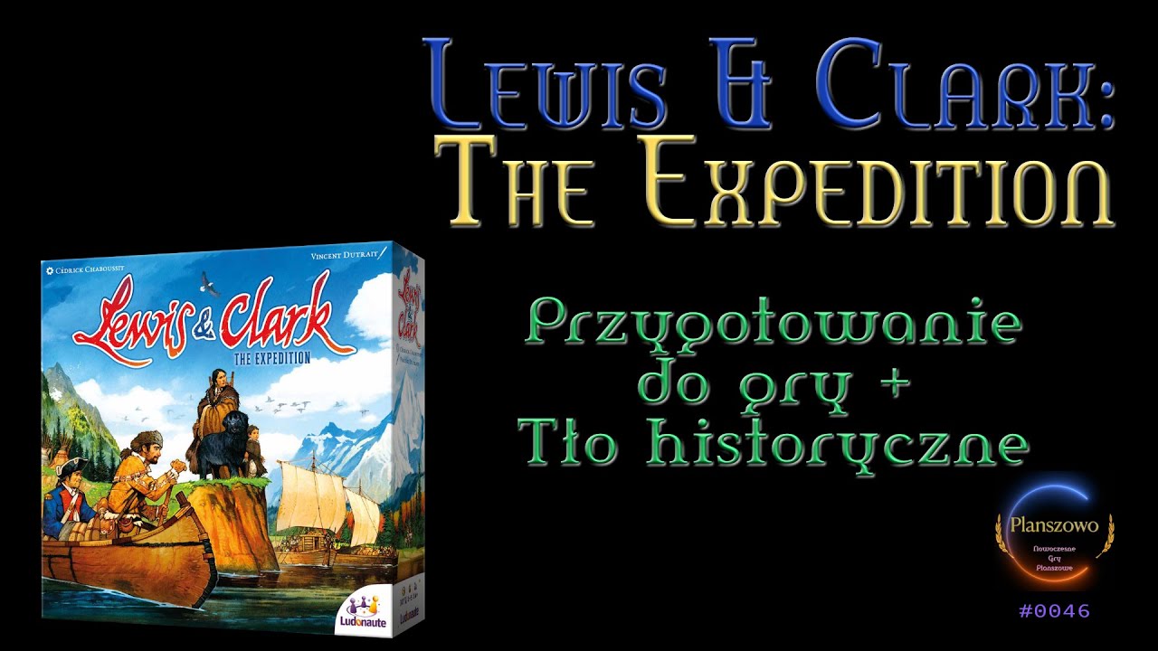 Lewis & Clark: The Expedition - Przygotowanie do gry