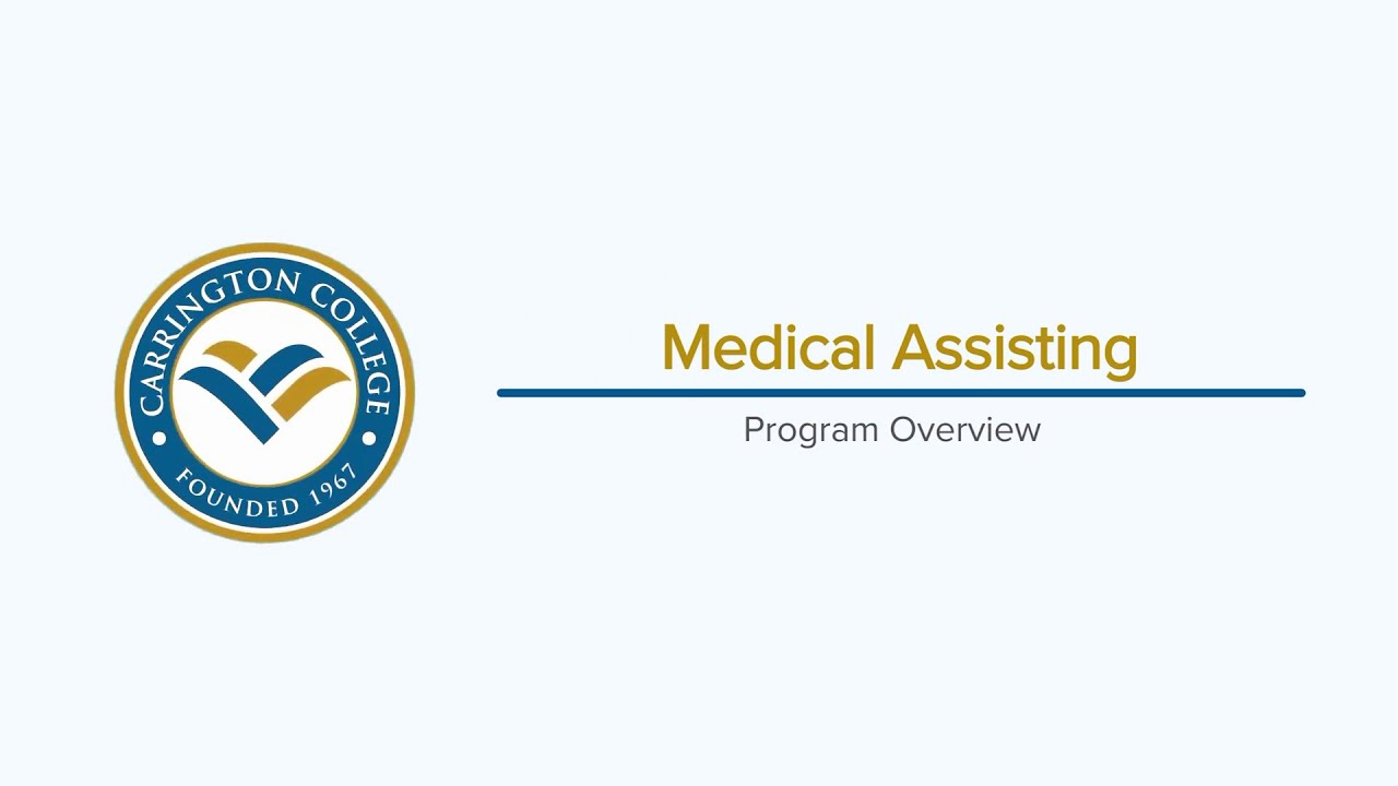 Carrington College Medical Assisting Program Overview