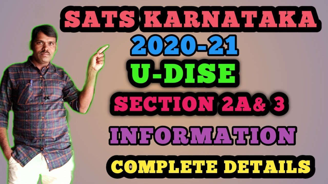 2020-21 UDISE INFORMATION SECTION 2A & 3 COMPLETE DETAILS IN SATS