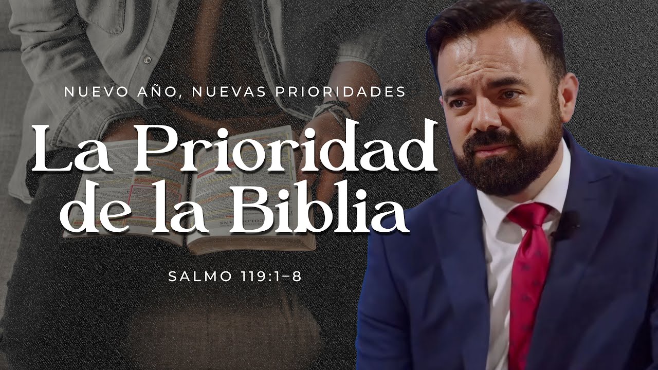 La Prioridad de la Biblia (Predicación Bautista, Fundamental)
