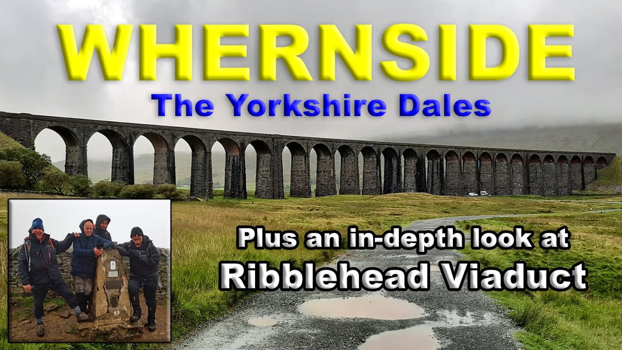 WHERNSIDE (The Yorkshire Dales) & The Ribblehead Viaduct
