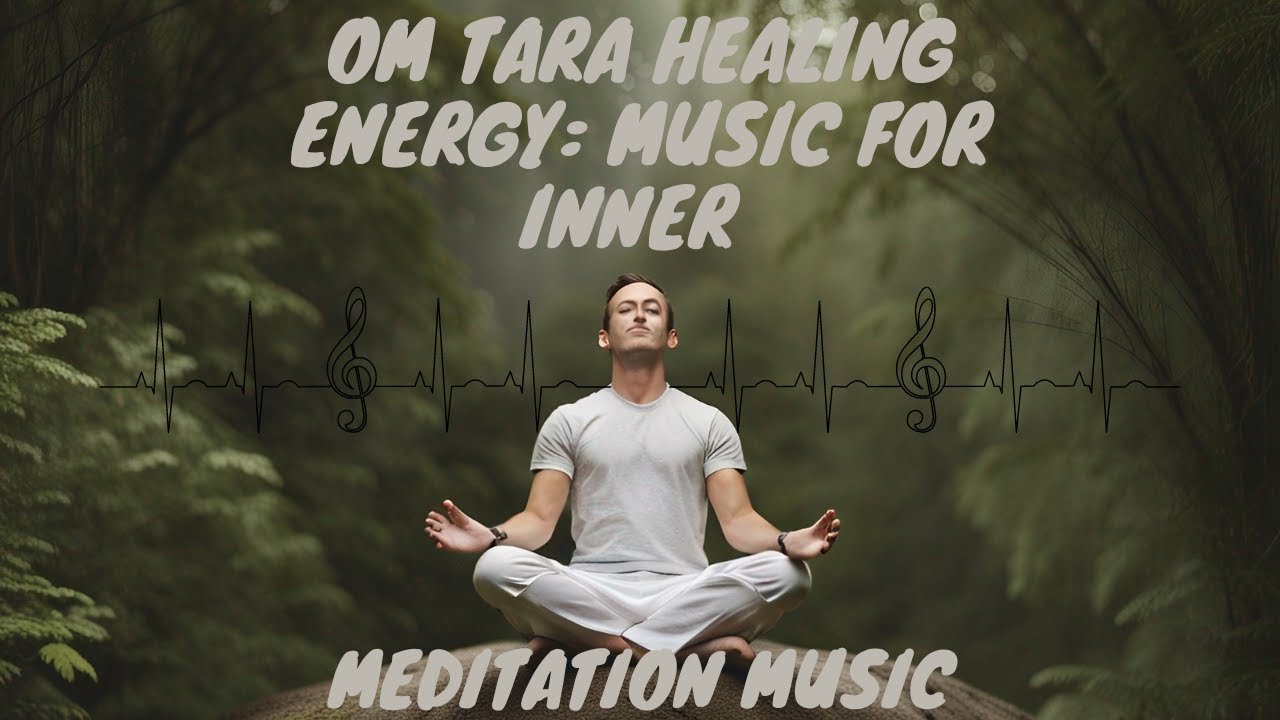 Om Tara Healing Energy: Music for Inner Renewal