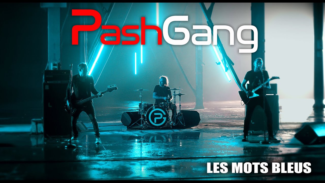 PashGang - Les Mots Bleus (Clip Officiel)