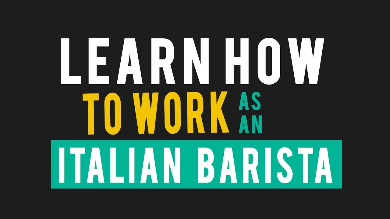 Learn how to work as an Italian barista