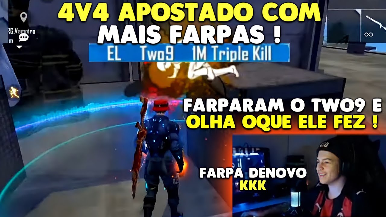 FARPARAM O TWO9 NESSE 4v4 APOSTADO E SE ARREPENDERAM kKk - AMASSOU GERAL - OLHA NO QUE DEU !!