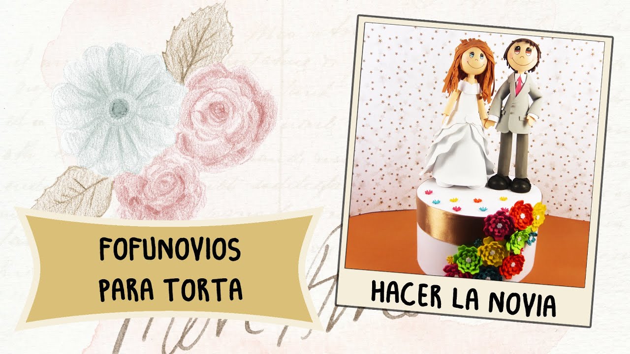 Como hacer Fofunovios para Torta - La novia