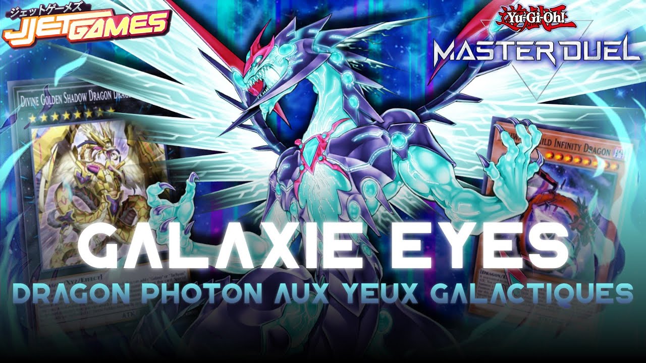 Il sont devenue SURPUISSANT !! -  Deck Dragon Photon Aux Yeux Galactiques - Yu Gi Oh Master Duel