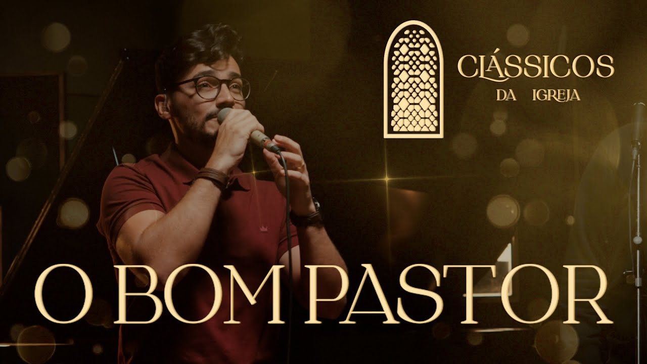 Thiago Brado - O Bom Pastor (Cl&aacute;ssicos da Igreja)