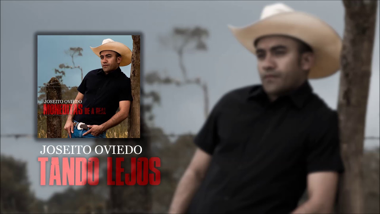 Tando lejos - Joseito Oviedo