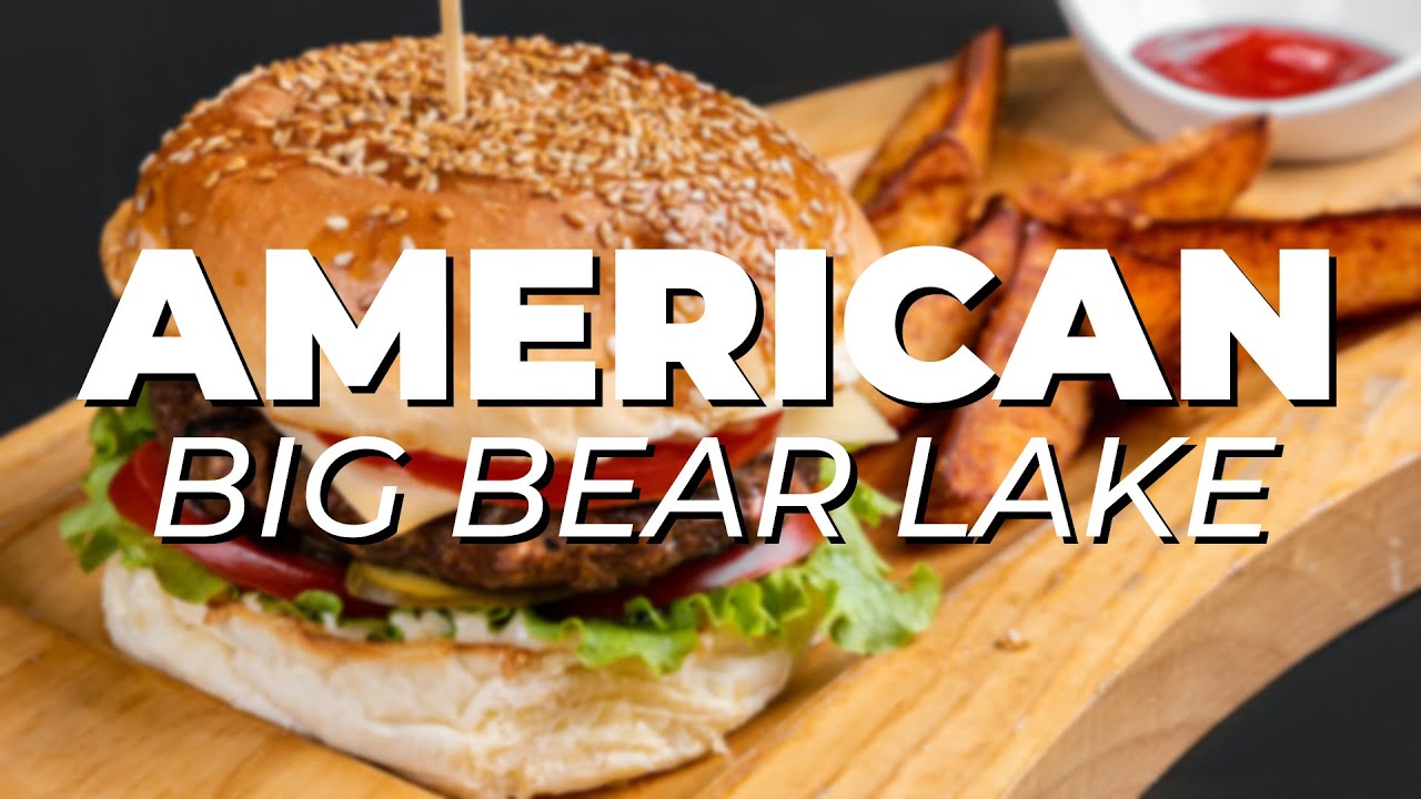 AMERICAN RESTAURANTS in Big Bear Lake, CALIFORNIA