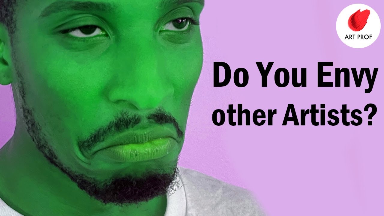 When You Envy Other Artists, Do This to Stop!