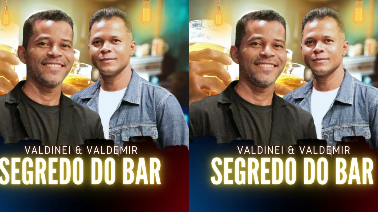 Segredo do Bar  - Valdinei & Valdemir