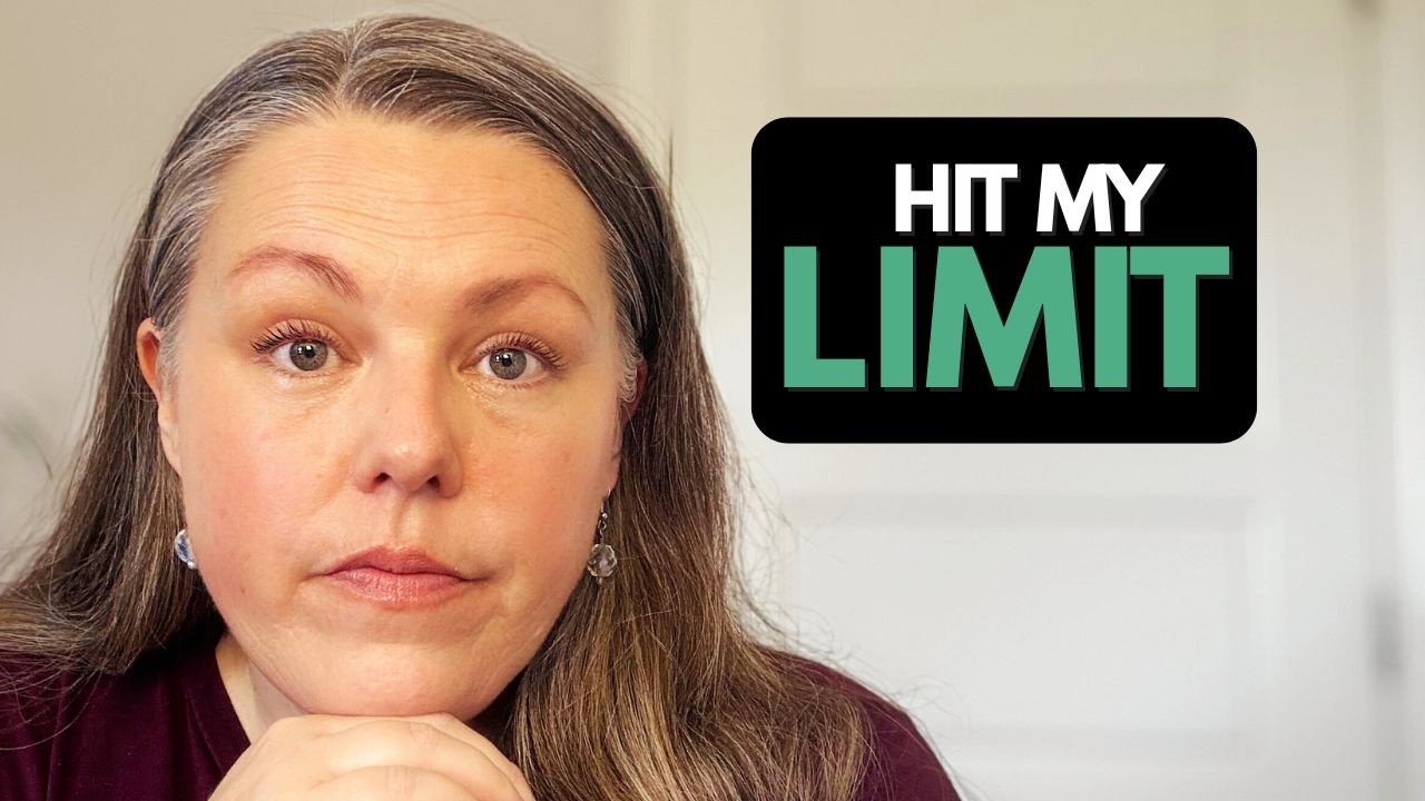 I Hit My Limit (And It Scared Me)