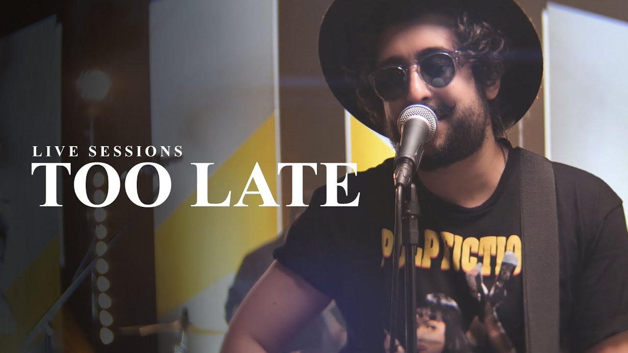 Zeeba - Too Late [Live Sessions]