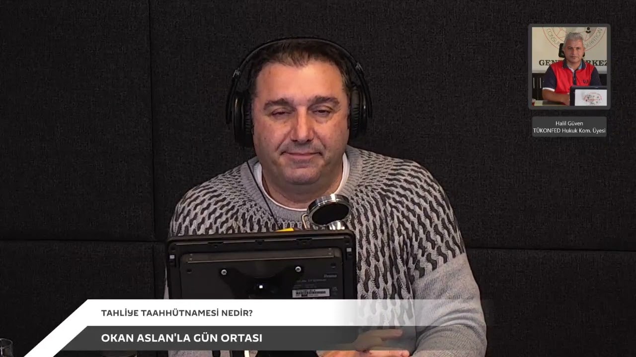 OKAN ASLAN'la G&Uuml;N ORTASI - HALİL G&Uuml;VEN