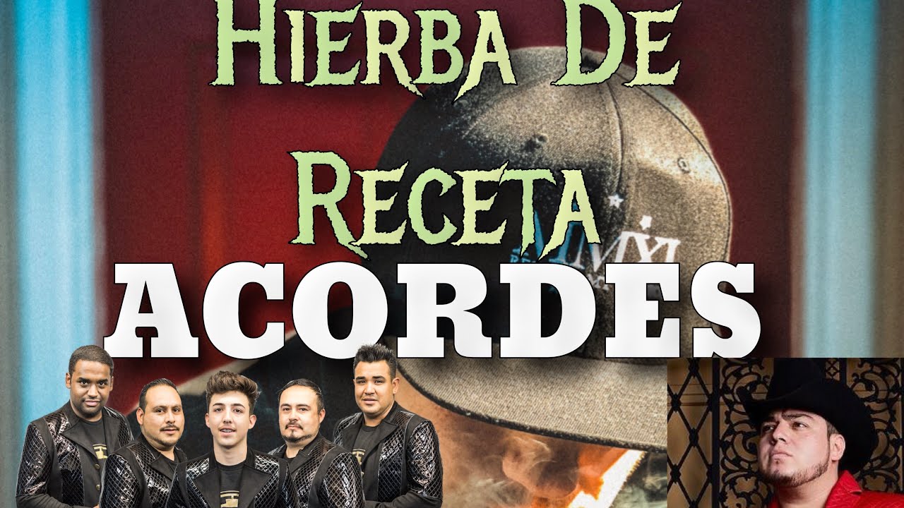 Hierba De Receta (ACORDES) — TERCER  X  LENNIN  X  OSCAR CORTEZ
