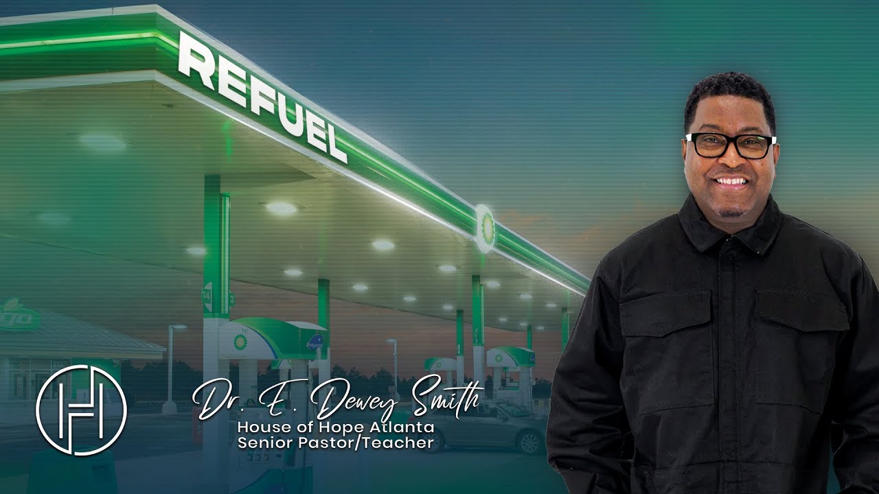 ReFuel | Dr. E. Dewey Smith | House of Hope | WatchNight 2023