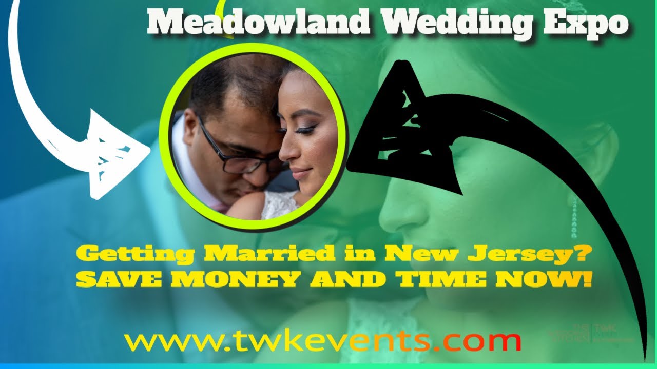 💍 The Ultimate Guide to NJ Wedding Expos & Bridal Shows: Meadowlands Wedding Expo 2024
