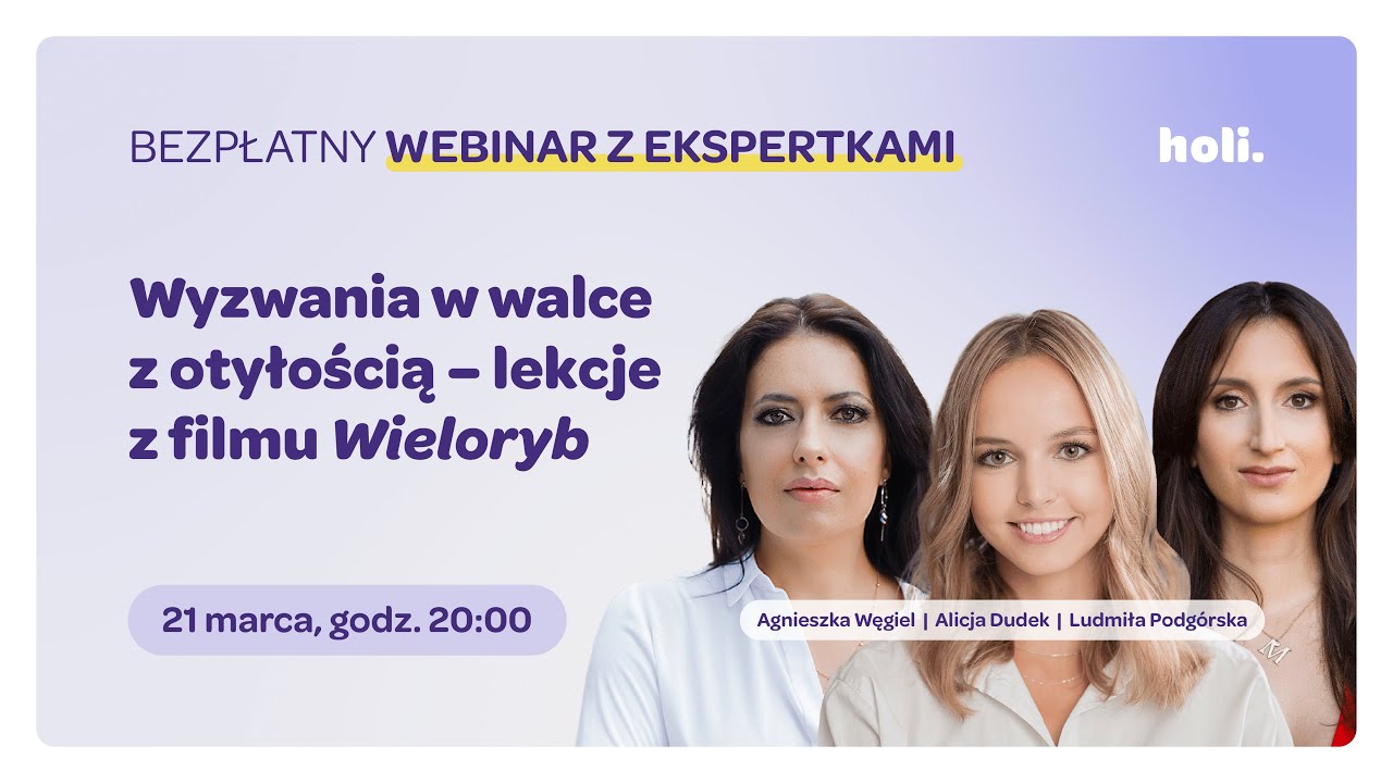 Webinar Holi: Wyzwania w walce z otyłością - lekcje z filmu Wieloryb