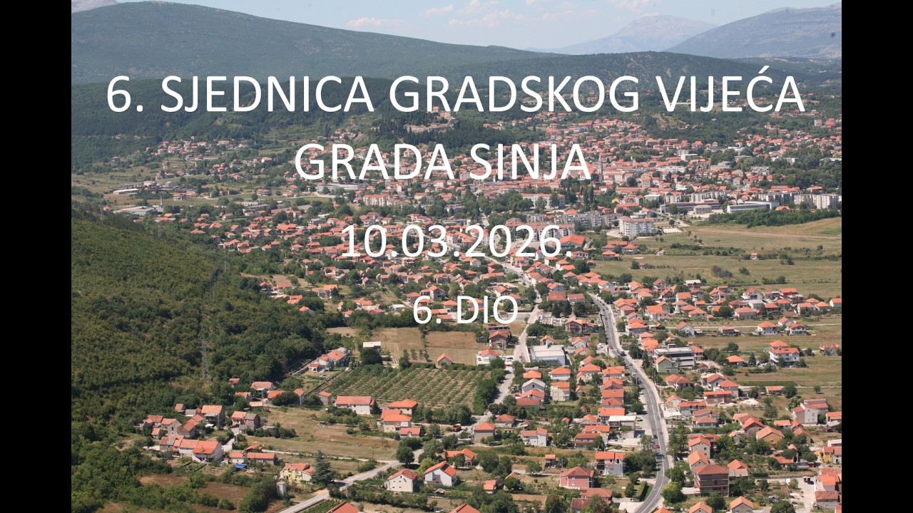 6.  SJEDNICA GRADSKOG VIJEĆA GRADA SINJA, 10.03.2025.