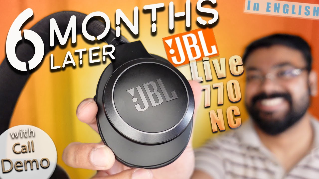 JBL Live 770NC Long Term Review | Best Headphones Under 11K? With Call Demo