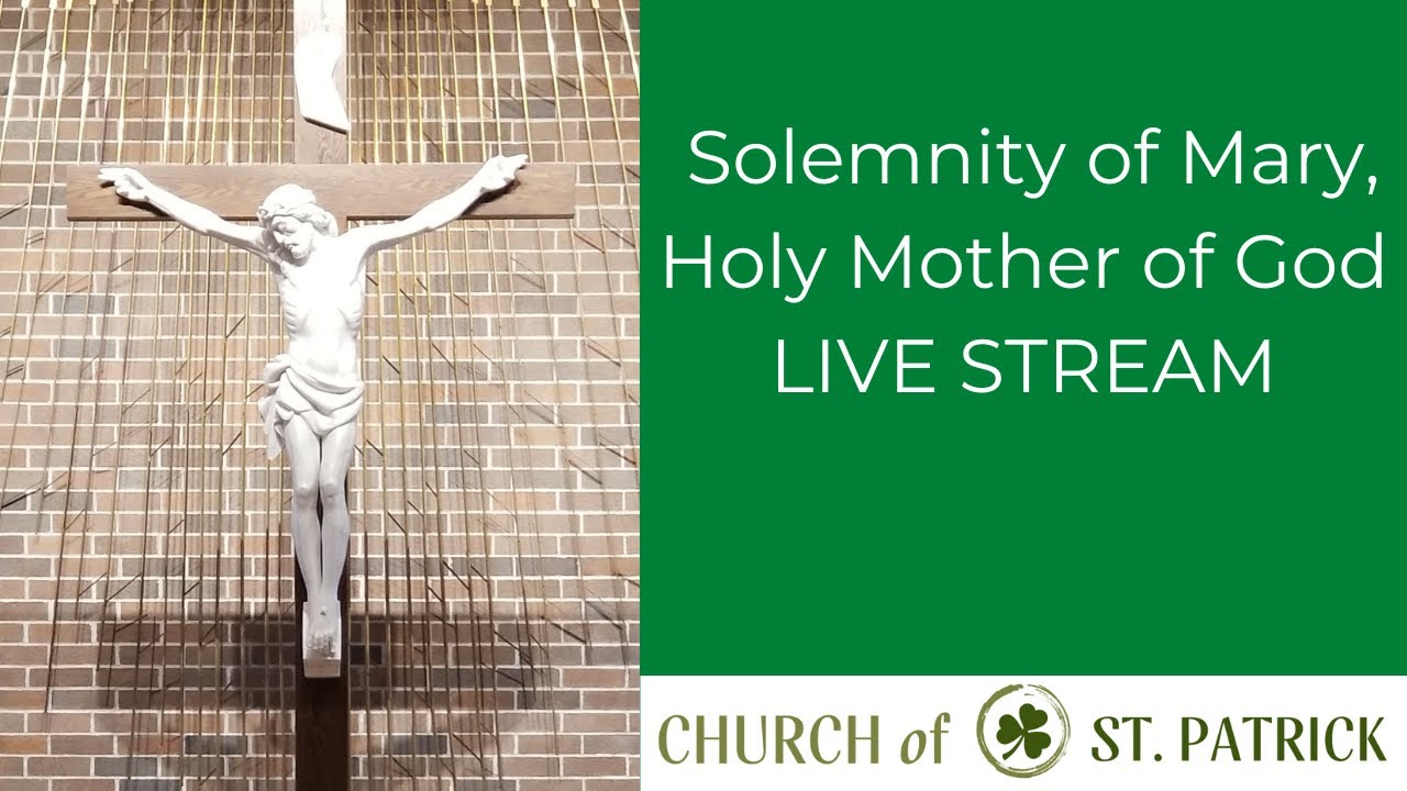 Solemnity of Mary, the Holy Mother of God - January 1st, 2026
