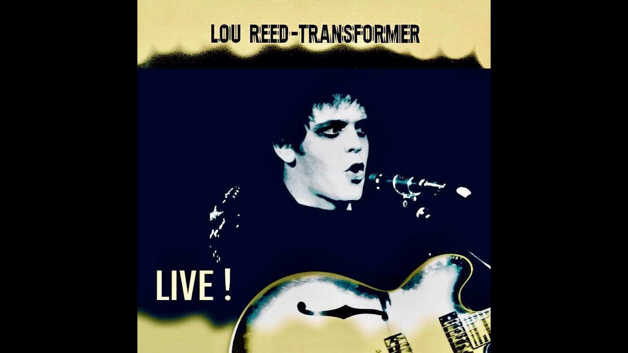 LOU REED - TRANSFORMER (Album) LIVE !